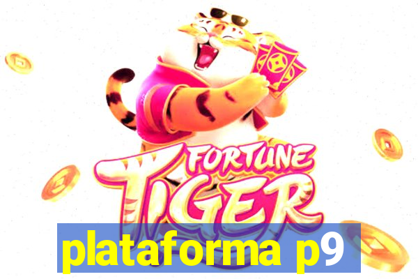 plataforma p9